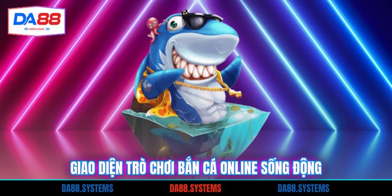 Giao diện trò chơi bắn cá online sống động