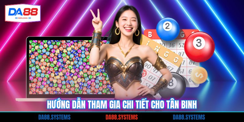 Hướng dẫn tham gia chi tiết cho tân binh